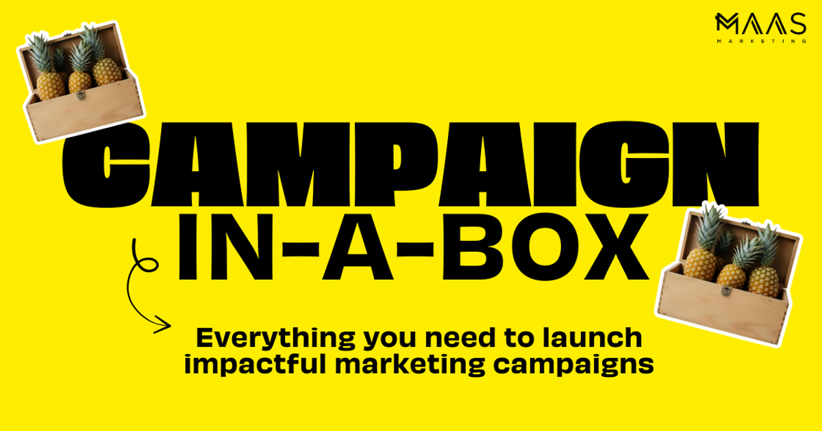 Campaign Message Box Campaign-in-a-Box | Launch Engaging Internal… | MAAS Marketing